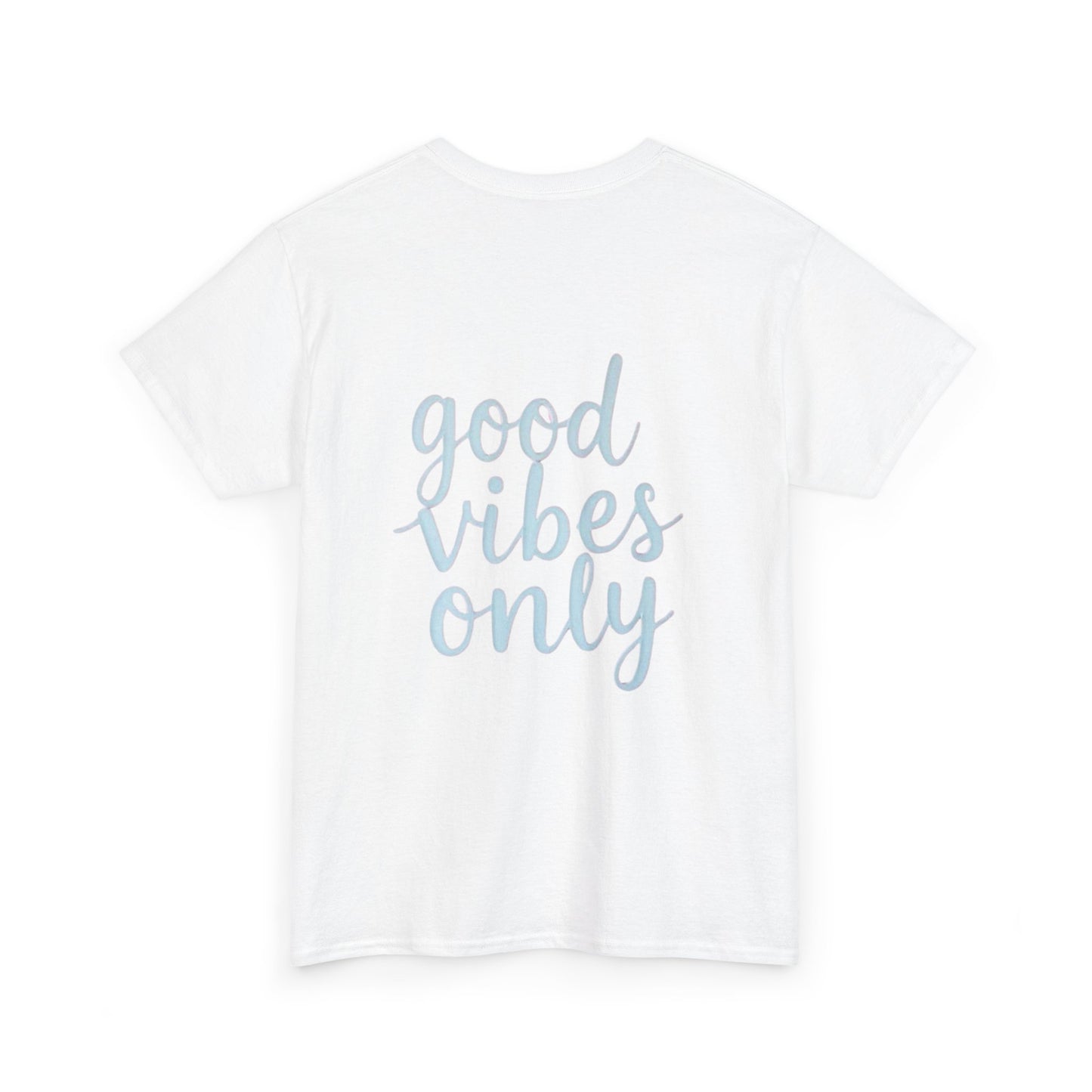 Good Vibes Only shirt