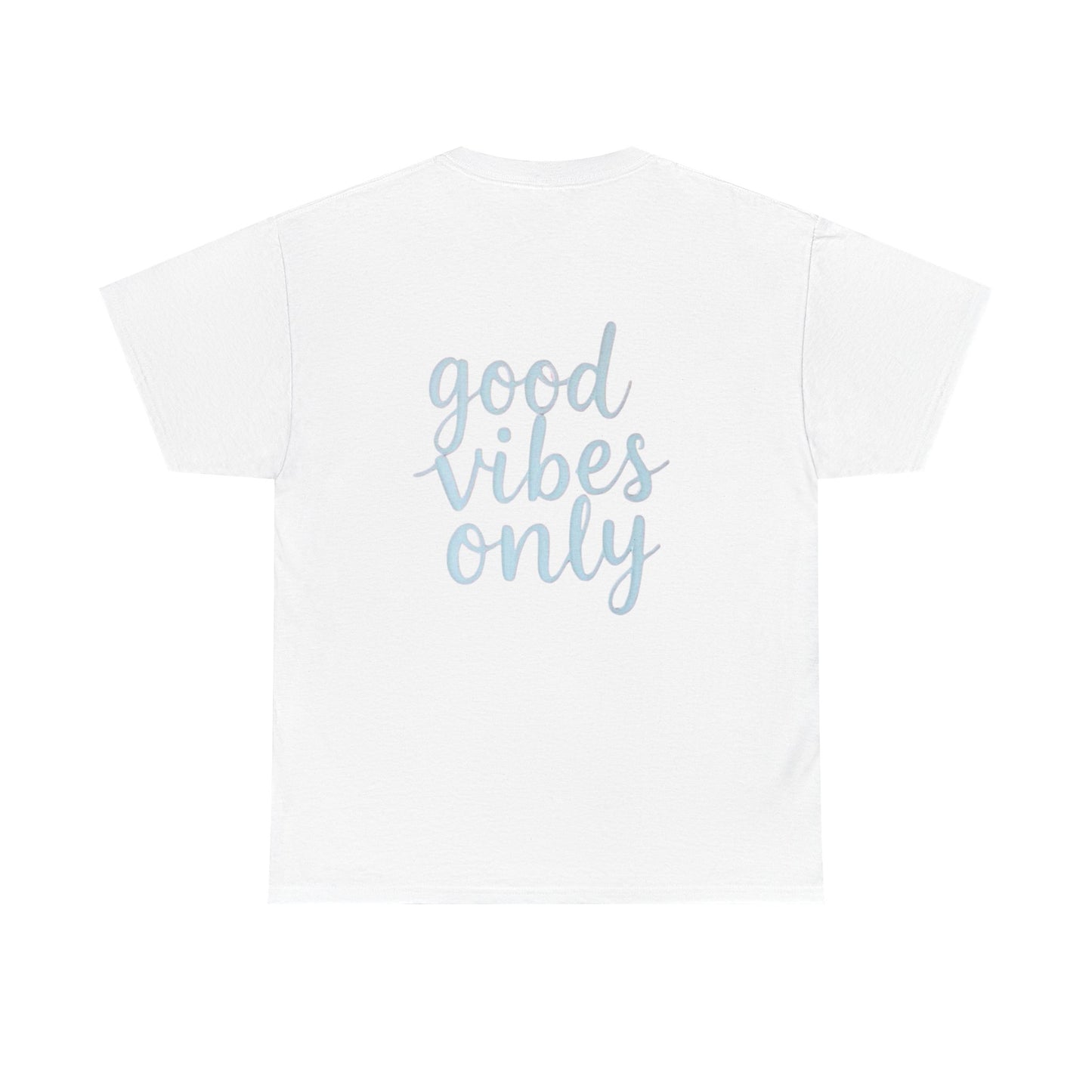 Good Vibes Only shirt